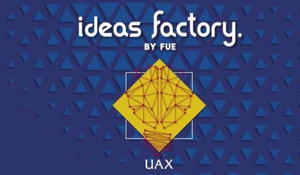 ideas factory by fue uax 2021